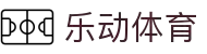 乐动·体育LDSPORTS官网-平台网址